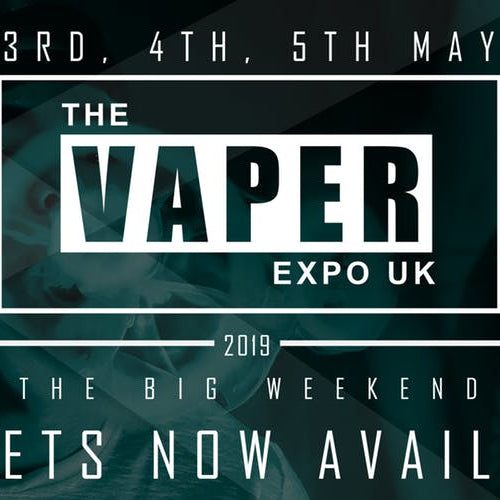 VaperExpo NEC Birmingham 3rd-5th May 2019